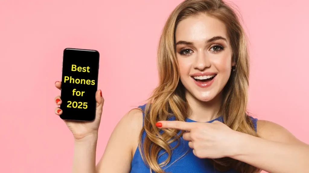 Best Phones for 2025