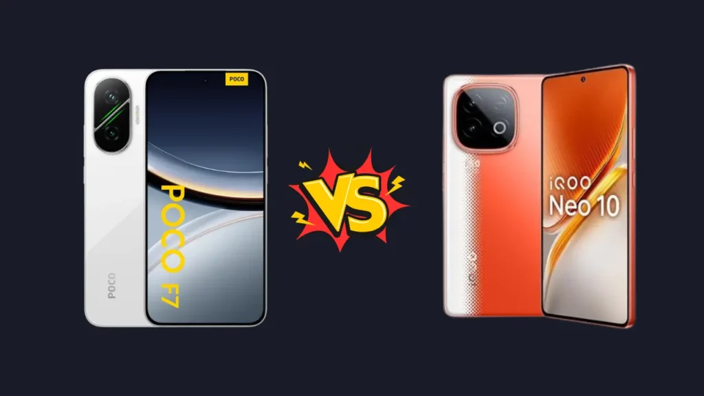 Poco F7 5G vs iQOO Neo 10 5G