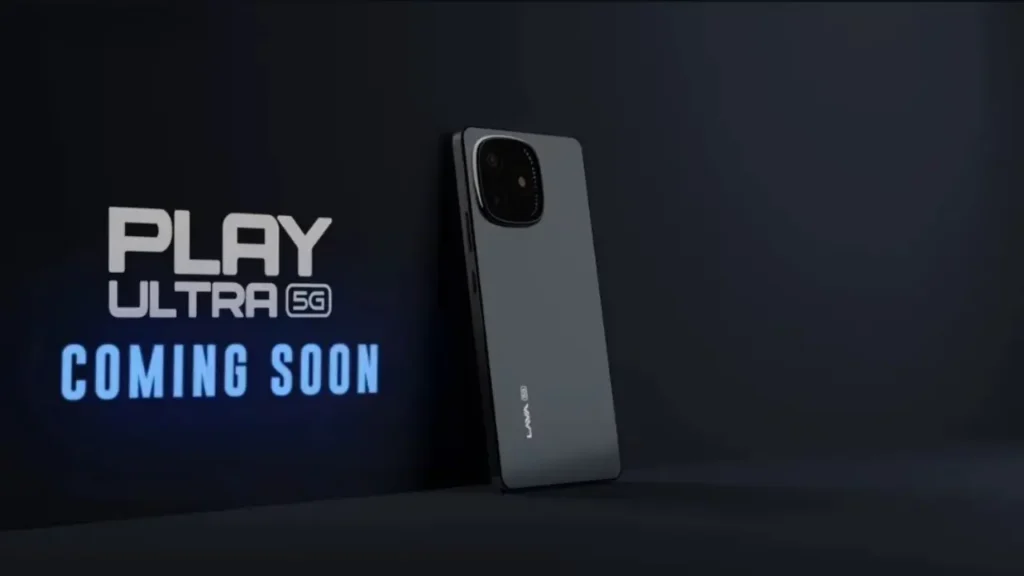 Lava Play Ultra 5G Coming Soon