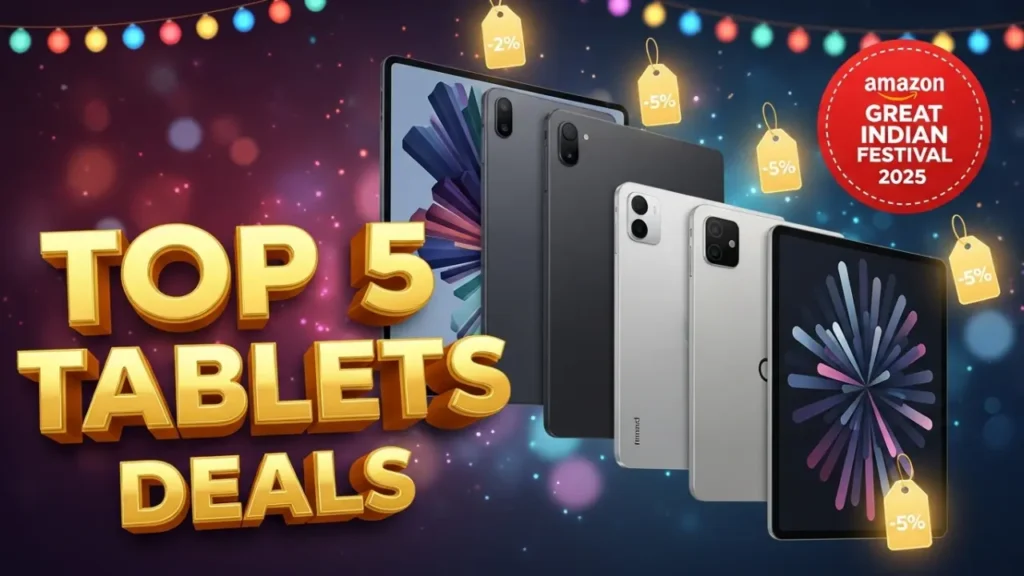 Amazon Great Indian Festival Sale - Top 5 Tablets